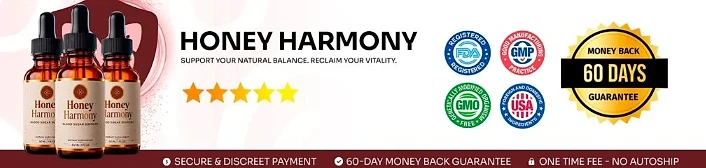 Honey Harmony: FDA-registered, GMP, GMO-free, USA and 60-day money-back guarantee badges