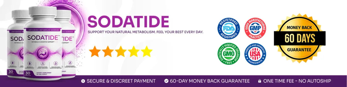 Sodatide: FDA-registered facility, GMP, GMO-free, made in the USA and 60-day money-back guarantee
